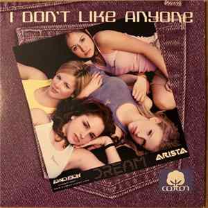 Dream - I Don’t Like Anyone flac