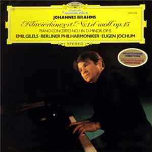 Johannes Brahms - Emil Gilels · Berliner Philharmoniker · Eugen Jochum - Klavierkonzert Nr. 1 d-moll Op. 15 flac