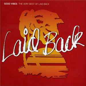 Laid Back - Good Vibes: The Very Best Of Laid Back flac