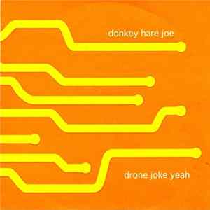 Donkey Hare Joe - Drone Joke Yeah flac