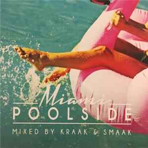 Kraak & Smaak - Poolside Miami 2018 flac