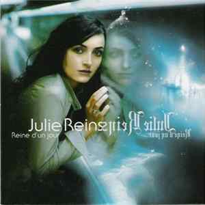 Julie Reins - Reine D'Un Jour flac