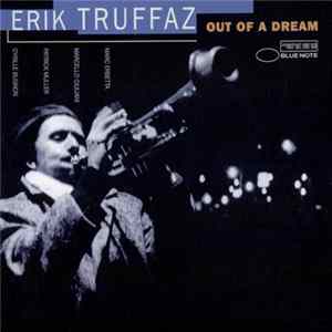 Erik Truffaz - Out Of A Dream flac