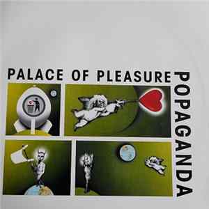 Palace Of Pleasure - Popaganda flac