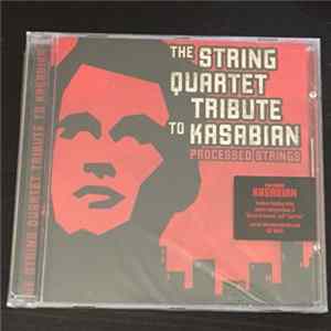 The String Quartet - The String Quartet Tribute To Kasabian (Processed Strings) flac