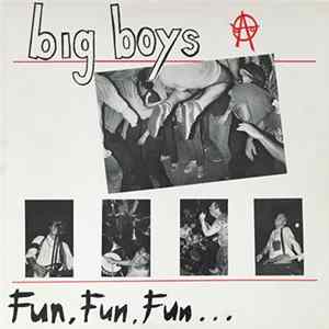 Big Boys - Fun, Fun, Fun... flac