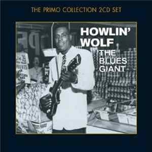 Howlin' Wolf - The Blues Giant flac
