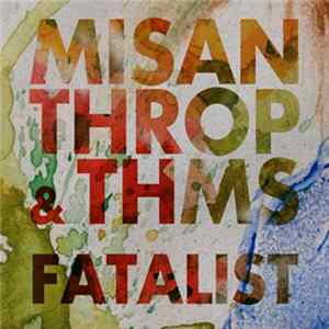Misanthrop & Thms - Fatalist flac