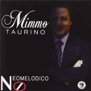 Mimmo Taurino - Neomelodico flac
