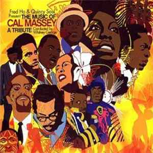 Fred Ho, Quincy Saul - The Music Of Cal Massey: A Tribute flac