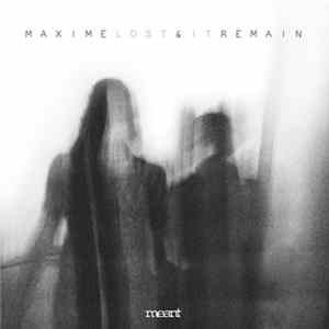 Maxime & Remain - Lost It EP flac