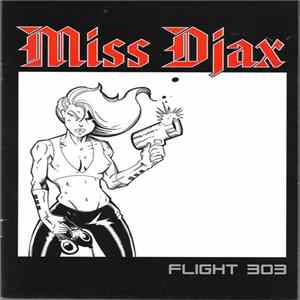 Miss Djax - Flight 303 flac