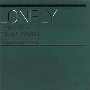 Ultracity / Donald Waugh - Lonely flac