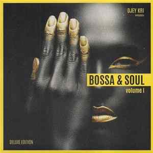 Djey Kri - Bossa & Soul Volume 1 flac