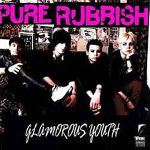 Pure Rubbish - Glamorous Youth flac