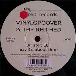 Vinylgroover & The Red Hed - Split EQ / It's About Time flac