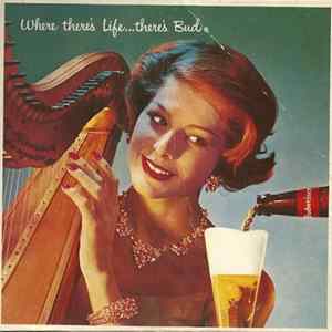 Unknown Artist - Where There's Life... There's Bud flac
