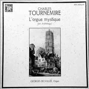 Charles Tournemire / Georges Delvallée - L'Orgue Mystique (An Anthology) flac