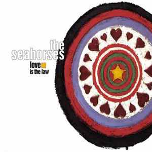 The Seahorses - Love Is The Law flac