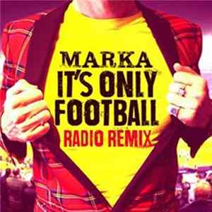 Marka - It's Only Football flac