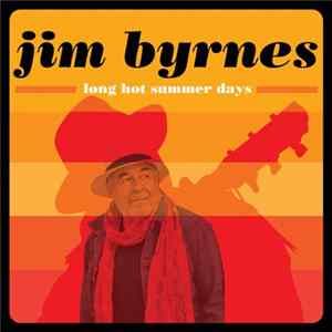 Jim Byrnes - Long Hot Summer Days flac