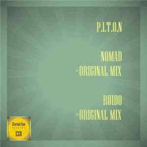 P.I.T.O.N - Nomad / Ruido flac