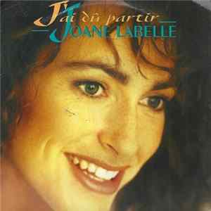Joane Labelle - J'Ai Dû Partir flac