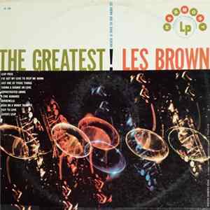 Les Brown And His Band Of Renown - The Greatest! flac