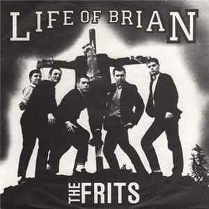The Frits - Life Of Brian flac
