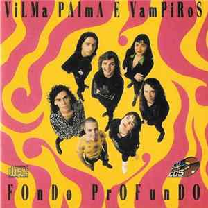 Vilma Palma E Vampiros - Fondo Profundo flac
