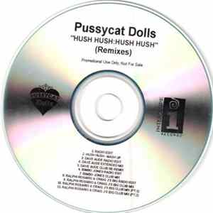 The Pussycat Dolls - Hush Hush; Hush Hush (Remixes) flac
