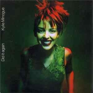 Kylie Minogue - Did It Again (Remixes) flac