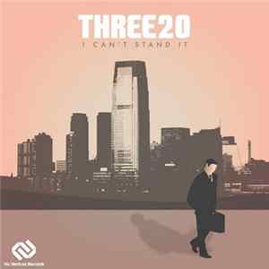 Three20 - I Can't Stand It flac