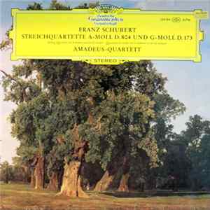 Franz Schubert, Amadeus-Quartett - Streichquartette A-Moll D. 804 Und G-Moll D. 173 flac