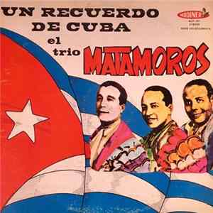 El Trio Matamoros - Un Recuerdo De Cuba flac