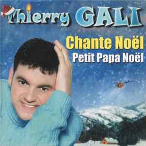 Thierry Gali - Chante Noël - Petit Papa Noël flac