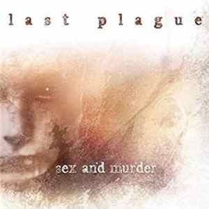 Last Plague - Sex And Murder flac
