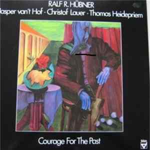 Ralf R. Hübner - Courage For The Past flac