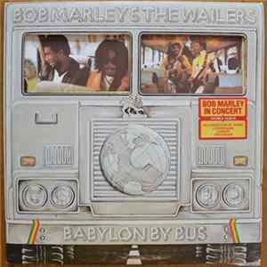 Bob Marley & The Wailers - Babylon By Bus flac