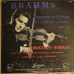 Christian Ferras, Wiener Philharmoniker, Carl Schuricht, Johannes Brahms - Concerto In D Major For Violin and Orchestra Opus 77 flac