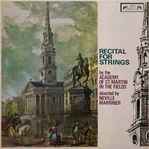 Academy Of St.Martin In The Fields Directed By Neville Marriner - Recital For Strings flac