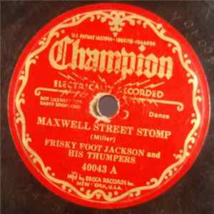 Frisky Foot Jackson and His Thumpers - Maxwell Street Stomp / Good Time Mama flac