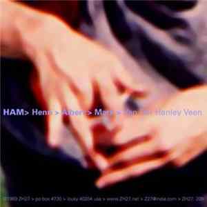 HAM (Henry Albert & Mark) - Van Der Hanley Veen flac