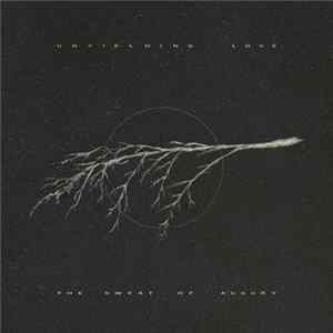 Unyielding Love - The Sweat Of Augury flac