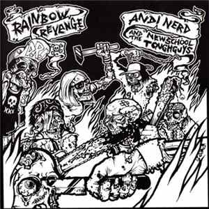 Rainbow Revenge / Andi Nerd And The Newschool Toughguys - Rainbow Revenge / Andi Nerd And The Newschool Toughguys flac