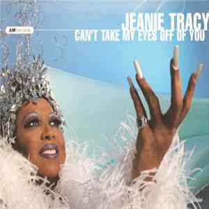 Jeanie Tracy - Can't Take My Eyes Off Of You flac
