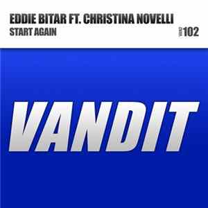 Eddie Bitar Ft. Christina Novelli - Start Again flac