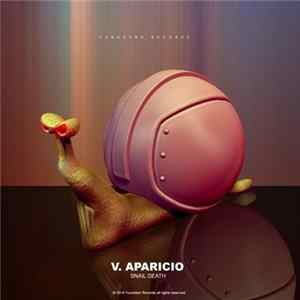 V. Aparicio - Snail Death flac