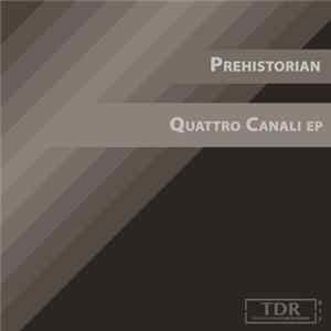 Prehistorian - Quattro Canali flac