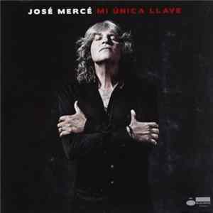 José Mercé - Mi Única Llave flac